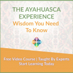 Ayahuasca Courses