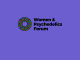 Women and Psychedelics Forum