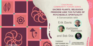 Sacred Plants, Religious Freedom and the Future of Psychedelic Spirituality