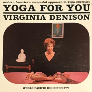 Cover of Yoga for You by Virgina Denison, Denison, a white woman, is sitting cross-legged wearing a black leotard.