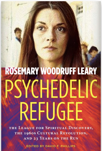 Cover of Rosemary Woodruff-Leary: Psychedelic Refugee