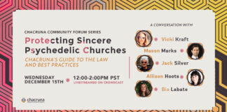 Protecting Sincere Psychedelic Churches: Chacruna’s Guide to the Law and Best Practices
