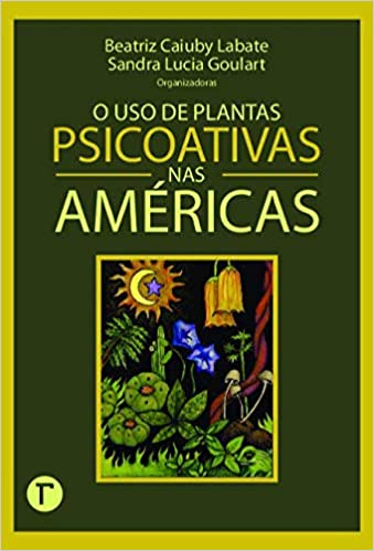 Cover of O uso de Plantas Psicoativas nas Américas