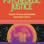 Psychedelic-Justice-Bia-Labate-Clancy-Canvar-Chacruna-Institute-Synergetic-Press