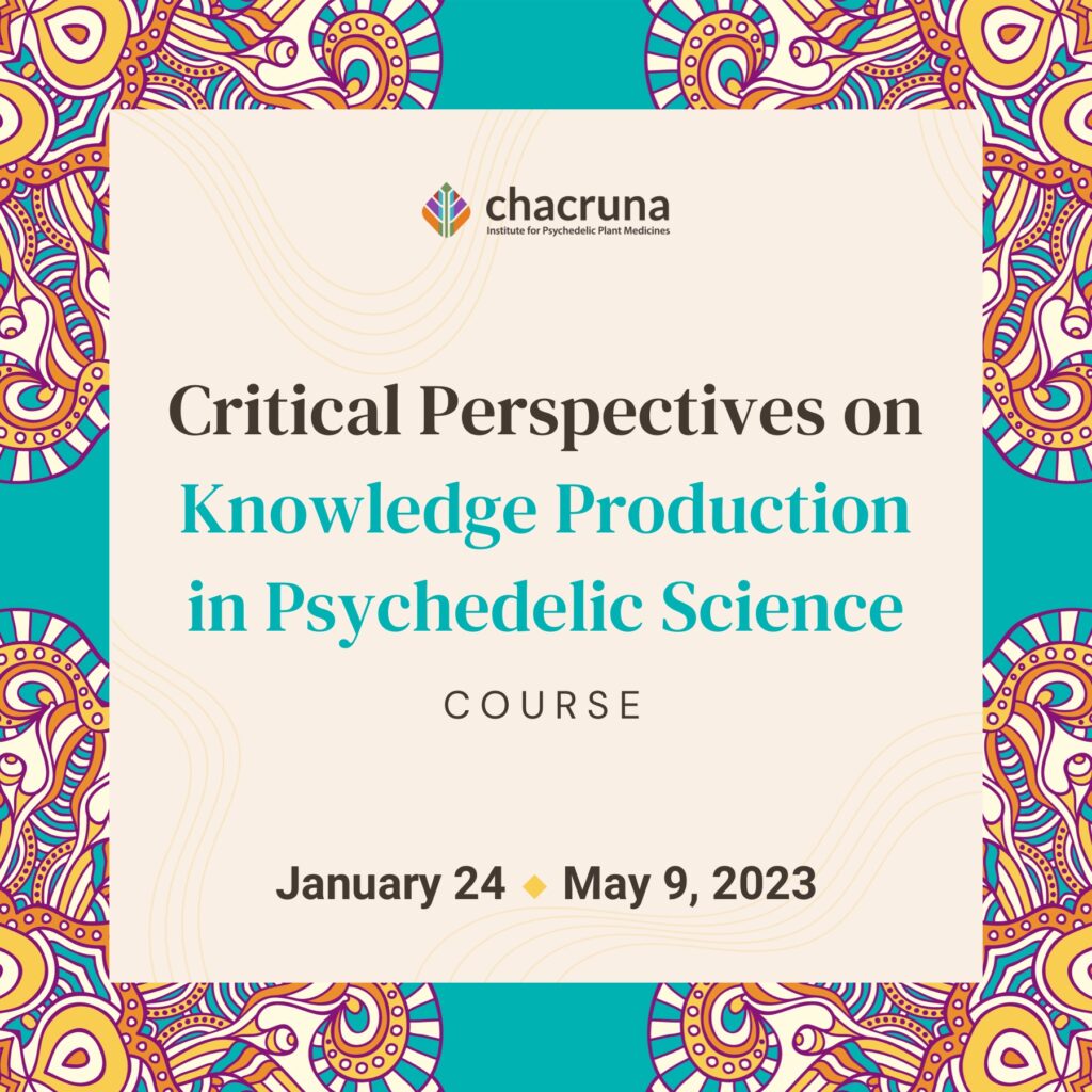 Critical Perspectives on Knowledge Production in Psychedelic Science 