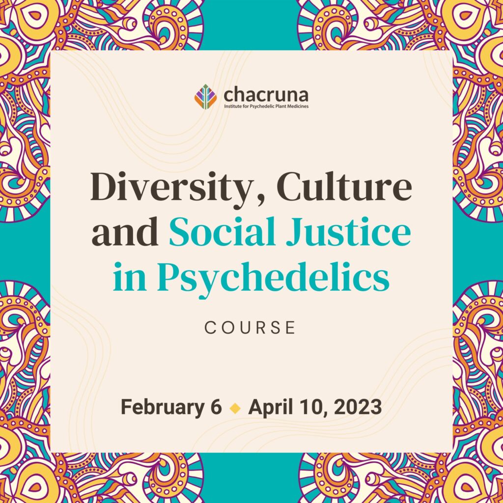 Diversity, Culture, and Social Justice in Psychedelics