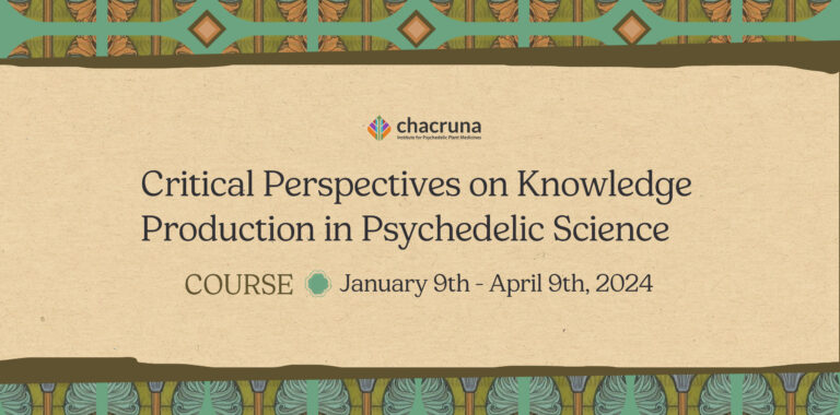 Critical Perspectives on Knowledge Production in Psychedelic Science