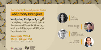 Navigating Reciprocity: Bridging Indigenous Rights, Access and Benefit Sharing, and Social Responsibility in Psychedelics