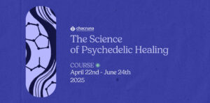 The Science of Psychedelic Healing