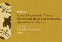 Press Release – Enrolling Now: Roots of Psychedelic Therapy Roots of Psychedelic Therapy: Shamanism, Ritual and Traditional Uses of Sacred Plants
