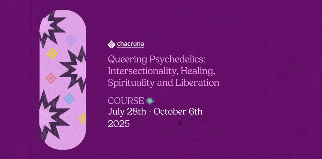 Queering Psychedelics: Intersectionality, Healing, Spirituality, and Liberation