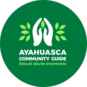 Ayahuasca Community Guide - Sexual Abuse Awareness