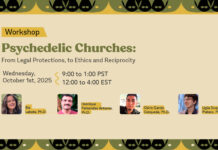 Workshop: Psychedelic Churches: From Legal Protections, to Ethics and Reciprocity (2025)