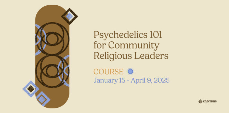 Psychedelics 101 for Community Religious Leaders